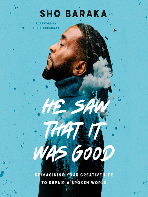 Title details for He Saw That It Was Good by Sho Baraka - Available